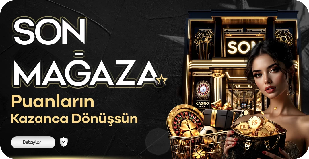 SON MAĞAZA