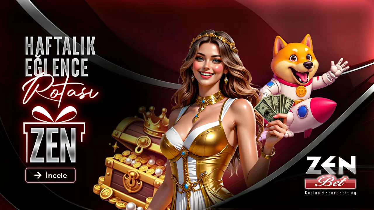 ZENBETTEN EĞLENCE ROTASI